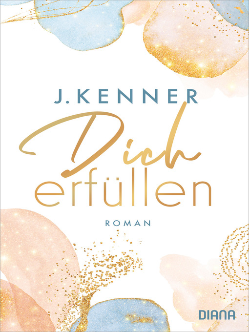 Title details for Dich erfüllen by J. Kenner - Available